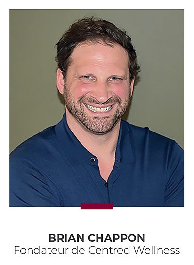 Brian Chappon, fondateur de Centred Wellness